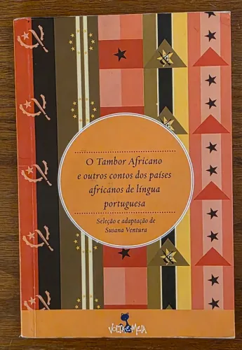 O Tambor Africano e outros contos dos países africanos de língua portuguesa