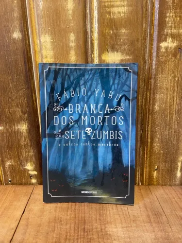 Livro | BRANCA DOS MORTOS E OS SETE ZUMBIS | DonaReliquias 