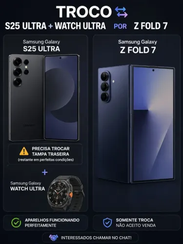 Troco Kit Samsung Ultra por Z Fold 7