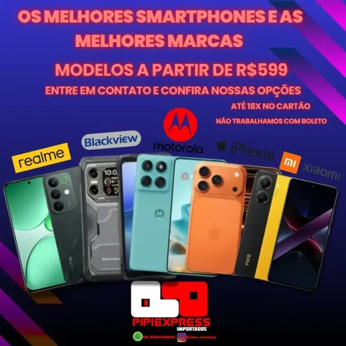 Celular com os melhores preços é aqui ! Diversas marcas 