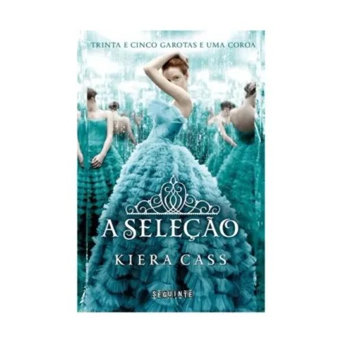 A Seleção - Kiera Cass
