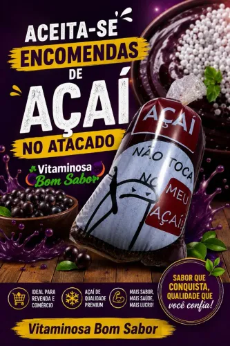 Aceita-se encomenda de Açaí no atacado