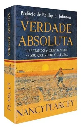 Verdade Absoluta - Nancy Pearcey