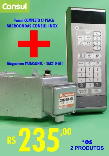 Painel COMPLETO Microondas CONSUL INOX + MAGNETRON PANASONIC