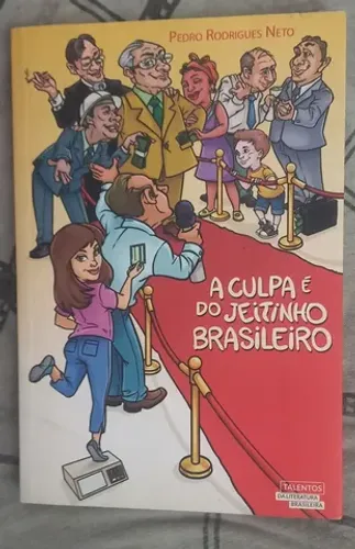 Livro A culpa é do jeitinho Brasileiro (excelente estado)
