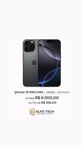 IPHONE 16 PRO MAX - 256GB - SEMI NOVO