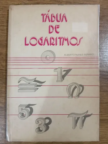 Tábua de Logaritmos - Alberto Nunes Serrão