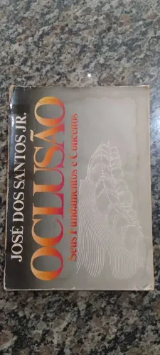 Oclusão fundamentos e conceitos!