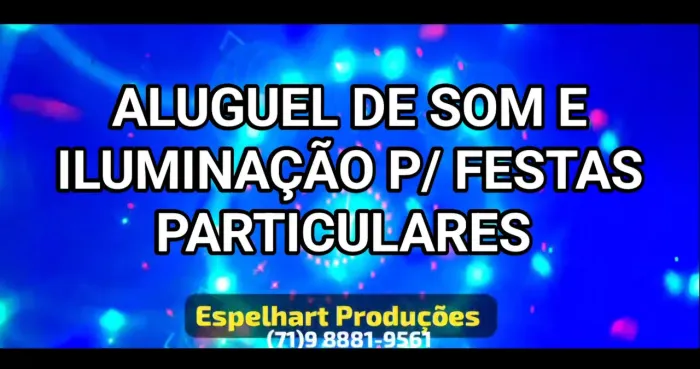 Sonorização e Iluminação p/ seu RÉVEILLON e outras festas, veja Anúncio.