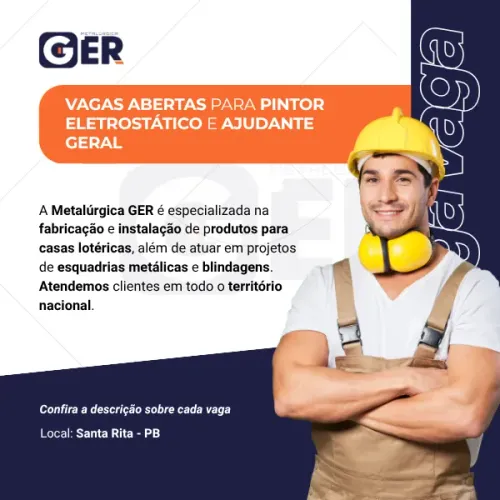 Vagas abertas para Pintor eletrostático e Ajudante geral