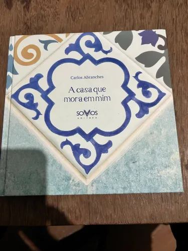A Casa que Mora em mim autor Carlos Abranches