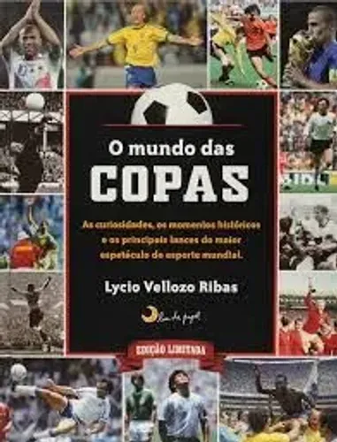 Livro O Mundo das Copas - Futebol Edição Limitada de Lycio Vellozo Ribas Copa do Mundo