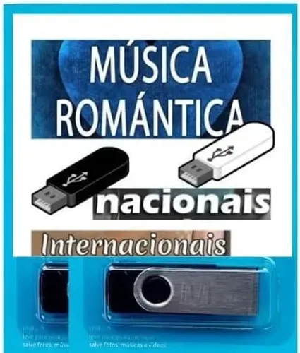 Pen Drive 8GB com Música = Playlist Romântica - Nac. e Intern. (mp3)