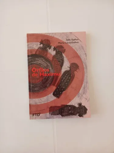 Orfãos de Haximu - Inês e Maria Lúcia Daflon