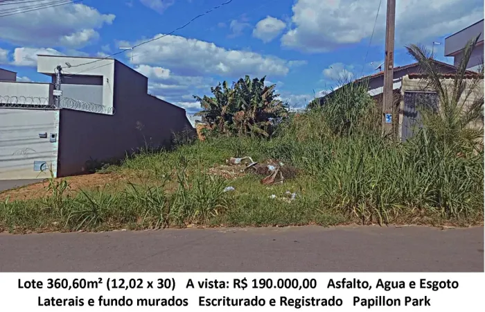 Leia a descrição: Lote 360,60m² (Asfalto, Agua e Esgoto) Papillon Park