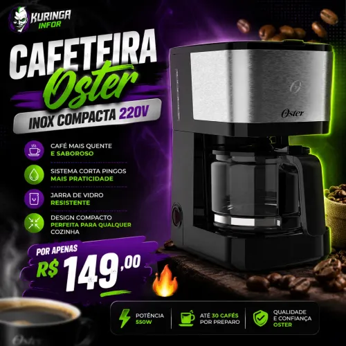 Cafeteira Oster Inox Compacta 220v. *R$ 149,00* ?