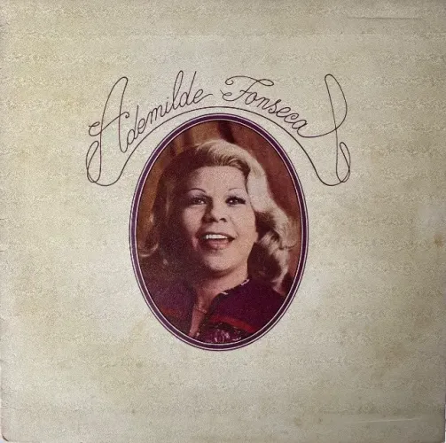 LP Ademilde Fonseca (A Rainha do Choro) - Ademilde Fonseca (1975) - Vinil 1a prensagem