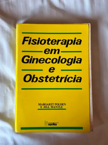 Livro Fisioterapia em ginecologia e obstetrícia