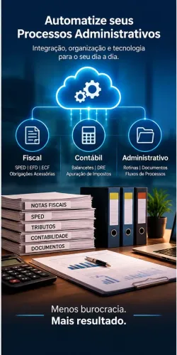 Automação de serviços administrativos, fiscal e contábil!!!