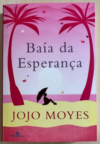 Baía da Esperança - Jojo Moyes