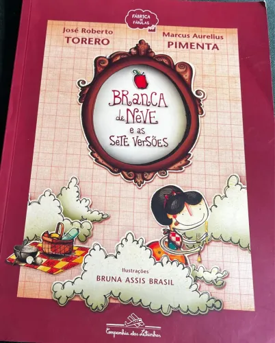 Branca de Neve e as Sete Versões - José Roberto Torero e Marcus Aurelius Pimenta