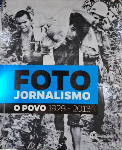 Linha do Tempo - Foto Jornalismo O Povo (1928-2013)