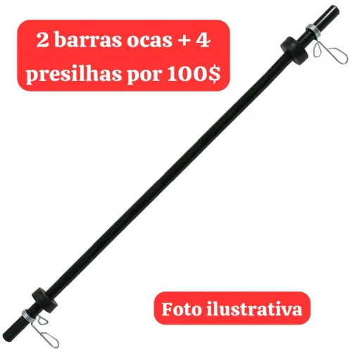 2 Barras Ocas para Musculação + 4 Presilhas