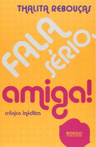 Livro Fala Sério Amiga!