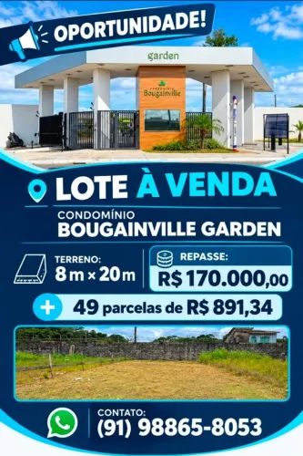 Lote espetacular no Condomínio Bougainville Garden na Rod. Augusto Montenegro.