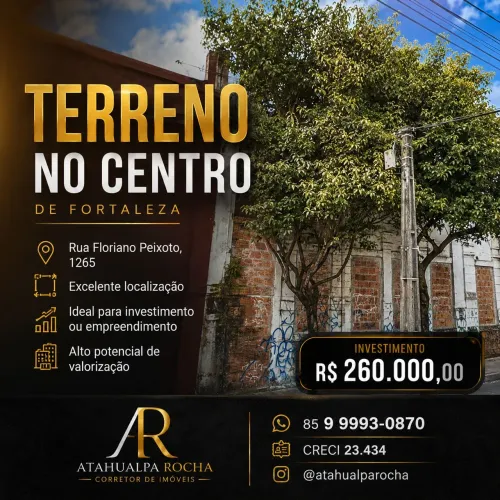 Terreno Comercial no Centro de Fortaleza - 5,70 x 39,50m | Rua Floriano Peixoto