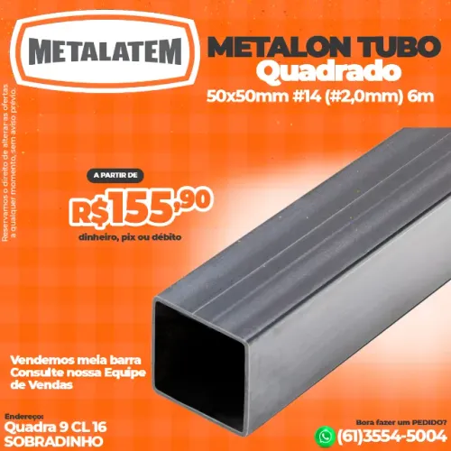 Metalon Tubo Quadrado 50x50mm #14 (#2,0 mm) 6 Metros