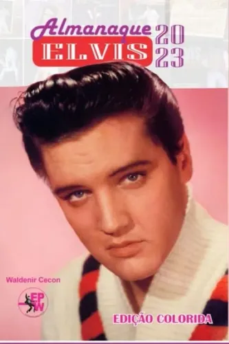 Livro Almanaque Elvis 2023 Edição Colorida (Lacrado)