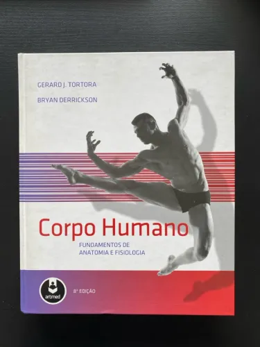 Corpo Humano - Fundamentos de Anatomia e Fisiologia 8ª edição