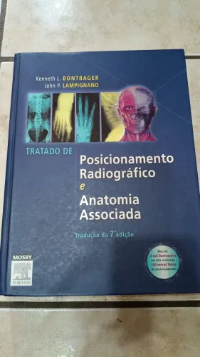 Tratado de Posicionamento radiográfico e anatomia associada - Kenneth Bontrager