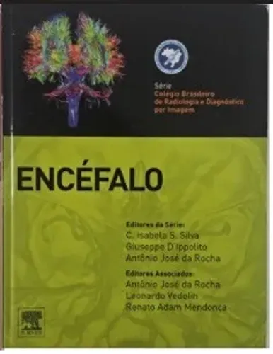 Encéfalo (Série Colégio Brasileiro de Radiologia e Diagnóstico por Imagem)