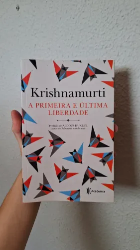 Livro - Krishnamurti A primeira e última liberdade