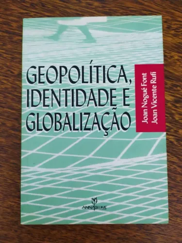 Livro Geopolítica, Identidade e Globalização de Joan Nogué Font