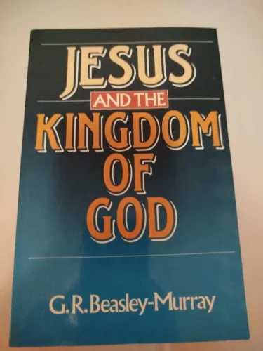 Jesus and The Kingdom of God