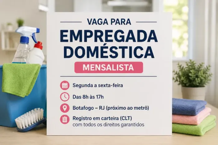 Vaga de Empregada Doméstica Mensalista - Botafogo (RJ)