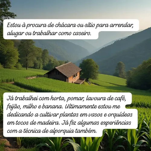 Procuro chácara ou sítio para arrendar, alugar ou trabalhar como caseiro.