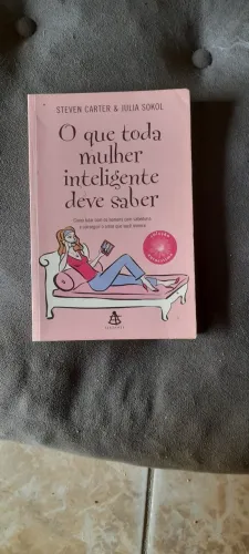 Livro: O que toda mulher inteligente deve saber editora sextante