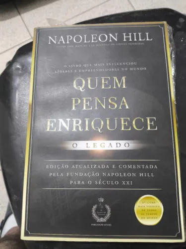 Livro Quem Pensa Enriquece - O Legado - Napoleon Hill
