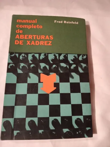 Manual Completo de Aberturas de Xadrez Fred Reinfeld | 1967