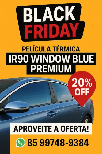 Película Térmica IR90 Window Blue Premium na Black Friday