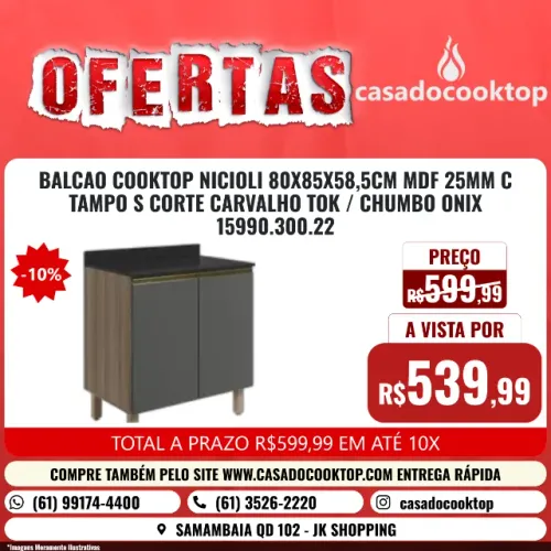BALCAO COOKTOP NICIOLI 80X85X58,5CM MDF 25MM C/ TAMPO S/ CORTE CARVALHO TOK/CHUMBO ONIX 