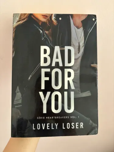 Bad For You - Série Heartbreakers - Lovely Loser