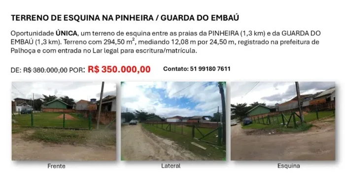 Terreno de esquina (294,5m²) - Praia da Pinheira / Guarda do Embaú