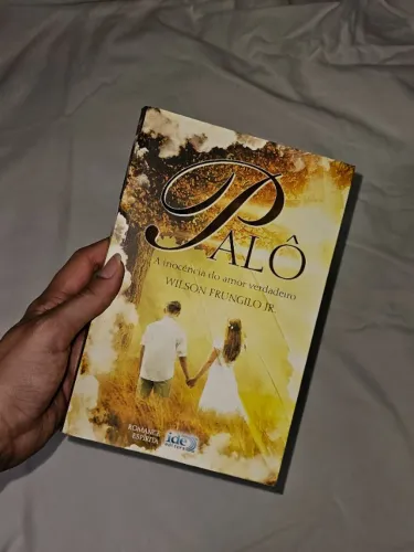 Palô: A Inocência do Amor Verdadeiro - Wilson Frungilo Jr.