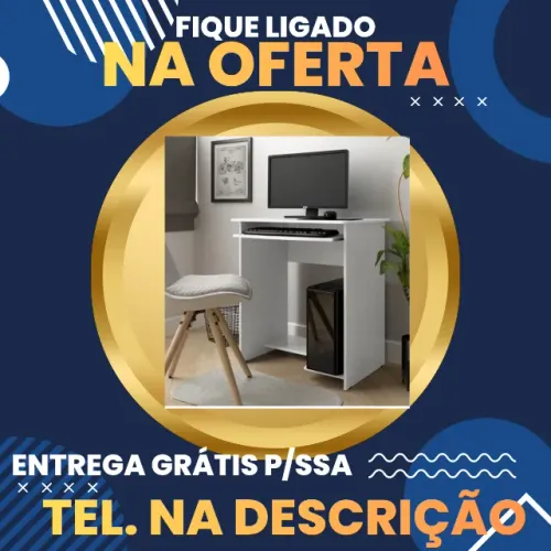 Escrivaninha Entrega Hoje Grátis para Salvador / Pague ao Receber