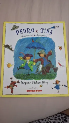 Livro Infantil - Pedro e Tina - Uma amizade muito especial